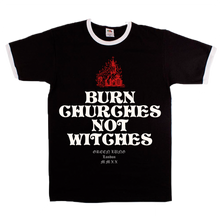 Load image into Gallery viewer, BURN CHURCHES NOT WITCHES Ringer Shirt

