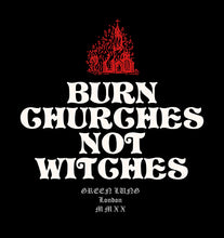 Load image into Gallery viewer, BURN CHURCHES NOT WITCHES Ringer Shirt
